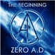 Zero A.D. - The Beginning